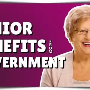 Senior Citizens Benefits From the Government