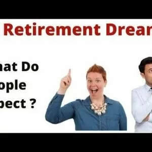 How Do You Dream of Spending Your Retirement